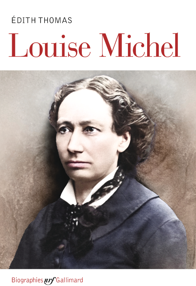 Louise Michel, d'Edith Thomas